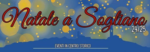 NATALE A SOGLIANO 2024/2025 - EVENTI NEL CENTRO STORICO