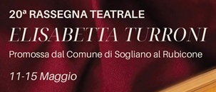 20ª RASSEGNA TEATRALE ELISABETTA TURRONI