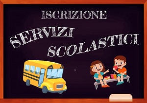 ISCRIZIONI AI SERVIZI DI MENSA , TRASPORTO, RICHIESTA BONUS SCUOLA E CEDOLA LIBRARIA A.S. 2025/2026